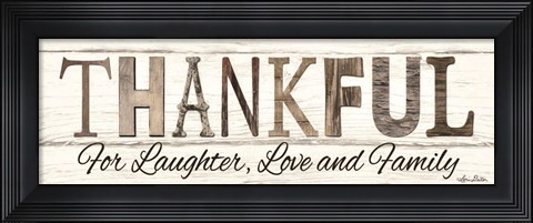Framed Thankful for Laughter, Love and Family Print
