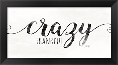 Framed Crazy Thankful Print