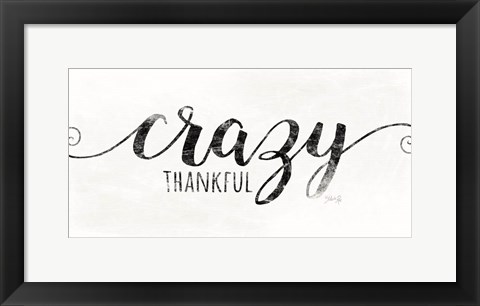 Framed Crazy Thankful Print