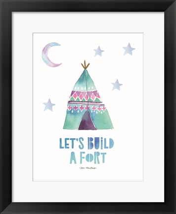Framed Let&#39;s  Build a Fort Print