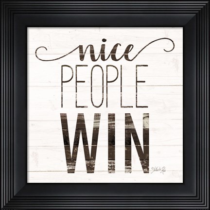 Framed Nice People Win Print