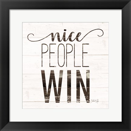 Framed Nice People Win Print