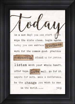 Framed Today Is Print