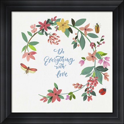 Framed Do Everything with Love Print