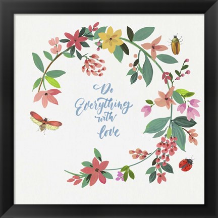 Framed Do Everything with Love Print