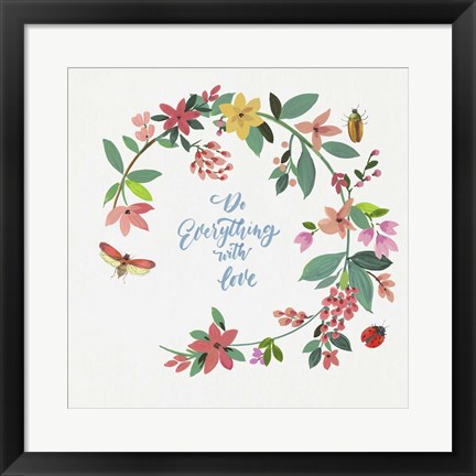 Framed Do Everything with Love Print