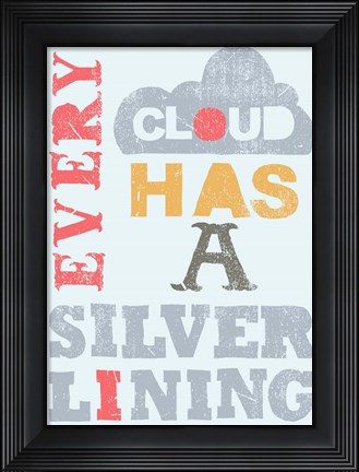 Framed Every Cloud Print