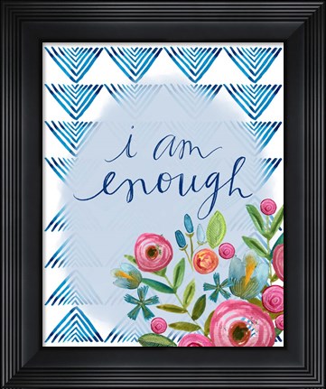 Framed I Am Enough Print