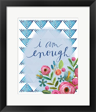 Framed I Am Enough Print