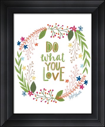 Framed Do What You Love Print