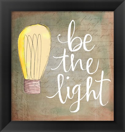 Framed Be the Light II Print