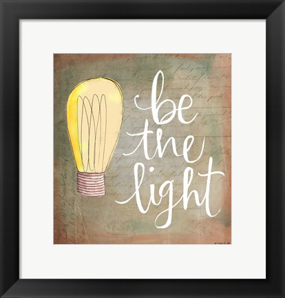 Framed Be the Light II Print