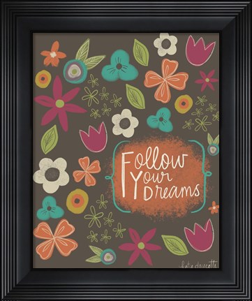 Framed Follow Your Dreams Print
