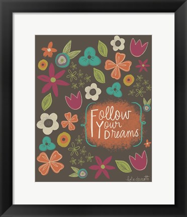 Framed Follow Your Dreams Print