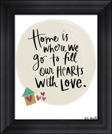Framed Home is Where We Go Print