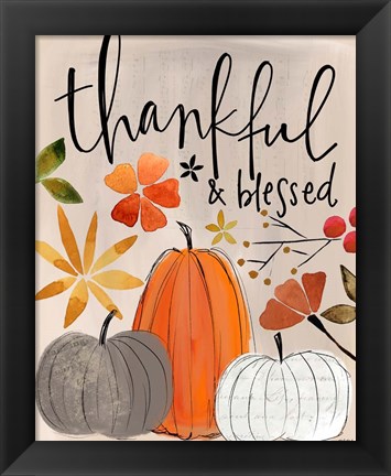 Framed Thankful and Blessed Print