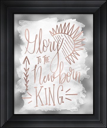 Framed Glory to the Newborn King Print