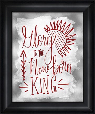 Framed Glory to the Newborn King II Print