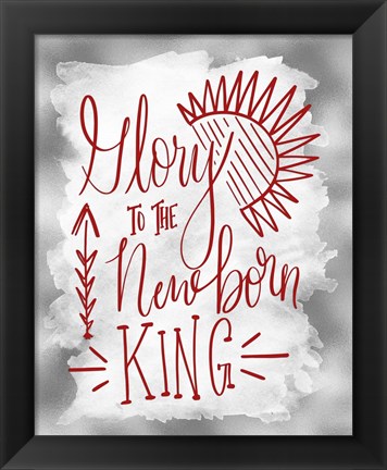 Framed Glory to the Newborn King II Print