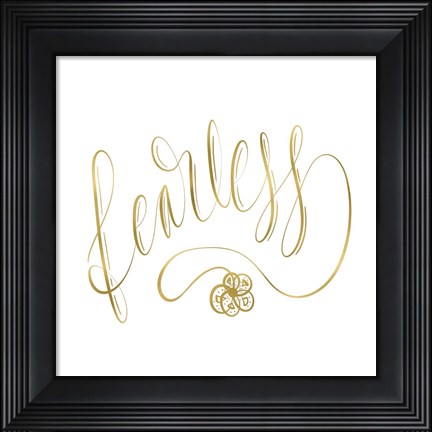 Framed Fearless Gold Print