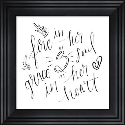 Framed Fire in Her Soul Print