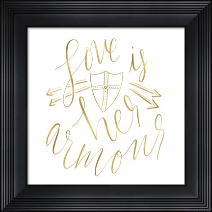 Framed Love is her Armour Gold Print
