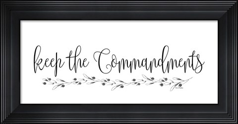 Framed Keep the Commandments Print