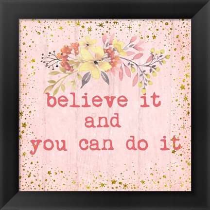 Framed Believe It Print