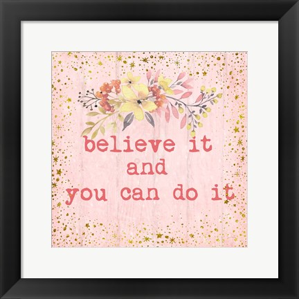 Framed Believe It Print