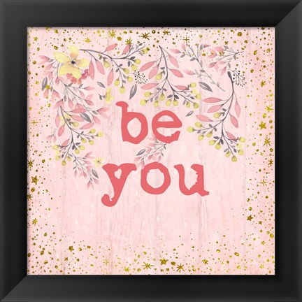 Framed Be You Print