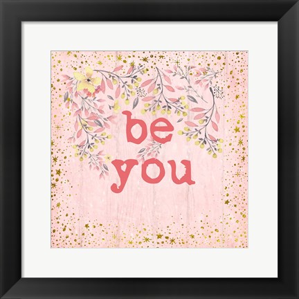 Framed Be You Print