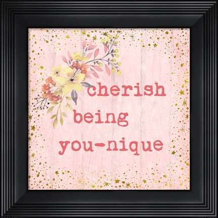 Framed Cherish Being You-nique Print