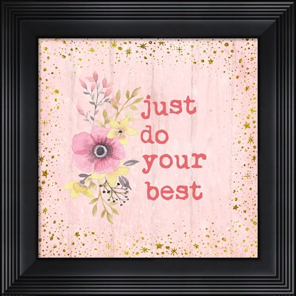 Framed Just Do Your Best Print
