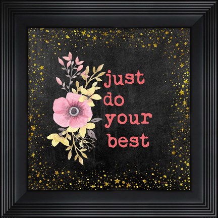 Framed Just Do Your Best II Print