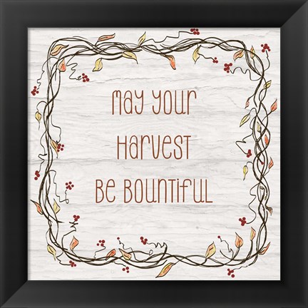 Framed Your Harvest Be Bountiful II Print