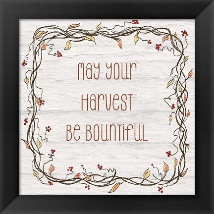 Framed Your Harvest Be Bountiful II Print