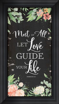 Framed Let Love Guide Your Life Print