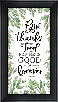 Framed Give Thanks to the Lord Print