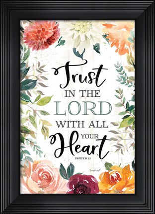 Framed Trust in the Lord Print