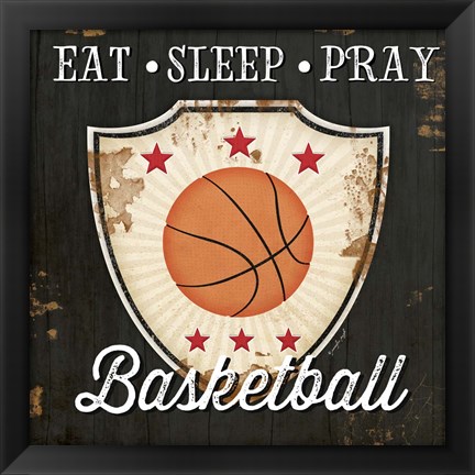 Framed Eat, Sleep, Pray, Basketball Print