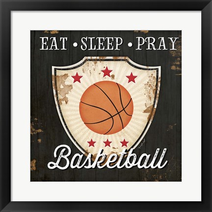 Framed Eat, Sleep, Pray, Basketball Print