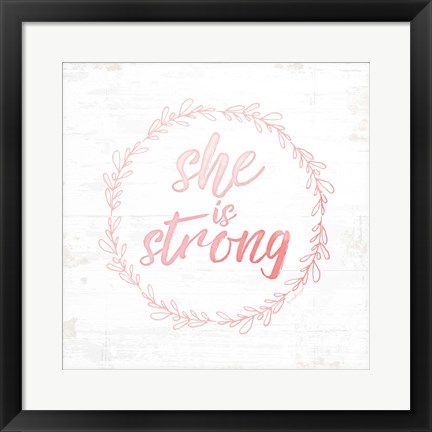 Framed She is Strong Print