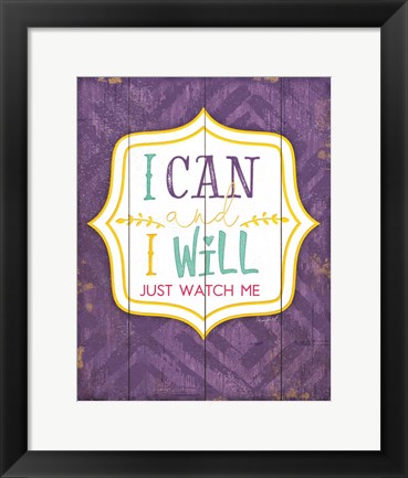 Framed I Can and I Will Print