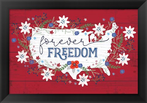 Framed Forever Freedom Print