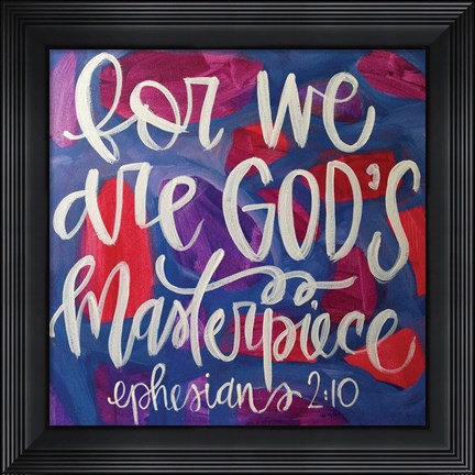 Framed God&#39;s Masterpiece Print