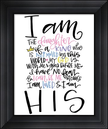 Framed I am the Daughter Print