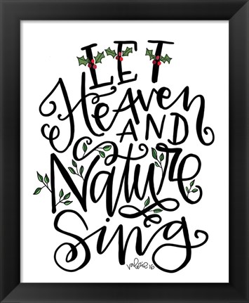 Framed Let Heave and Nature Sing Print