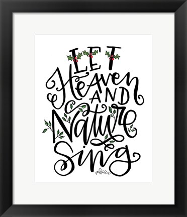 Framed Let Heave and Nature Sing Print