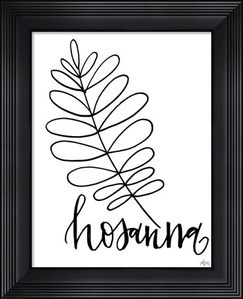 Framed Hosanna Print