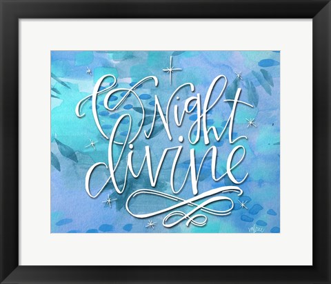 Framed O Night Divine Print